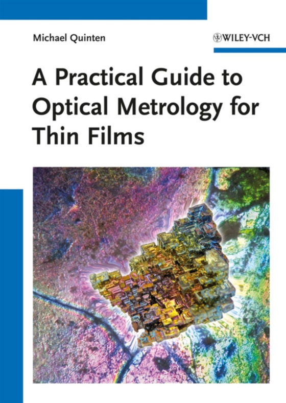 Practical Guide to Optical Metrology for Thin Films (e-bog) af Quinten, Michael