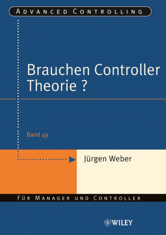 Brauchen Controller Theorie? (e-bog) af Weber, J rgen