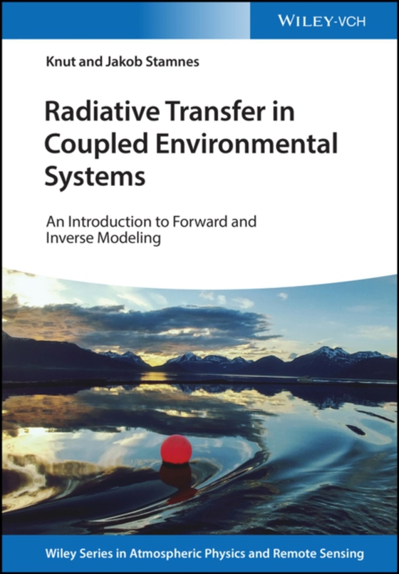 Radiative Transfer in Coupled Environmental Systems (e-bog) af Stamnes, Jakob J.