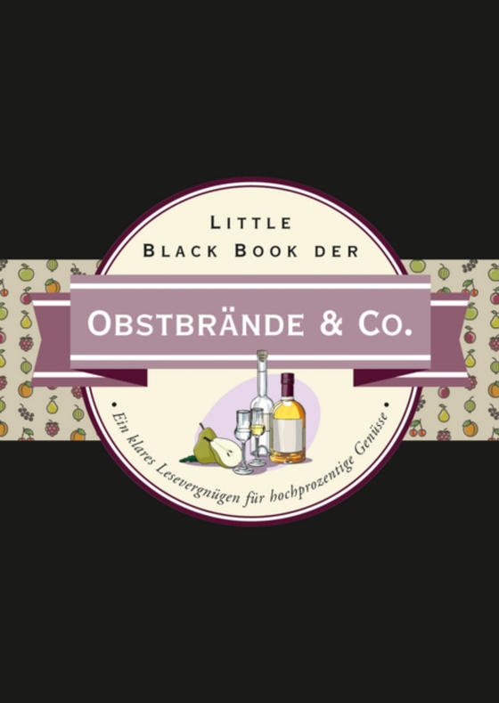 Little Black Book der Obstbrände & Co.