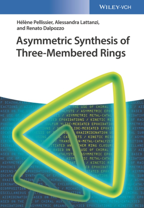 Asymmetric Synthesis of Three-Membered Rings (e-bog) af Dalpozzo, Renato