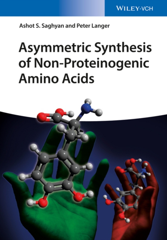 Asymmetric Synthesis of Non-Proteinogenic Amino Acids (e-bog) af Langer, Peter