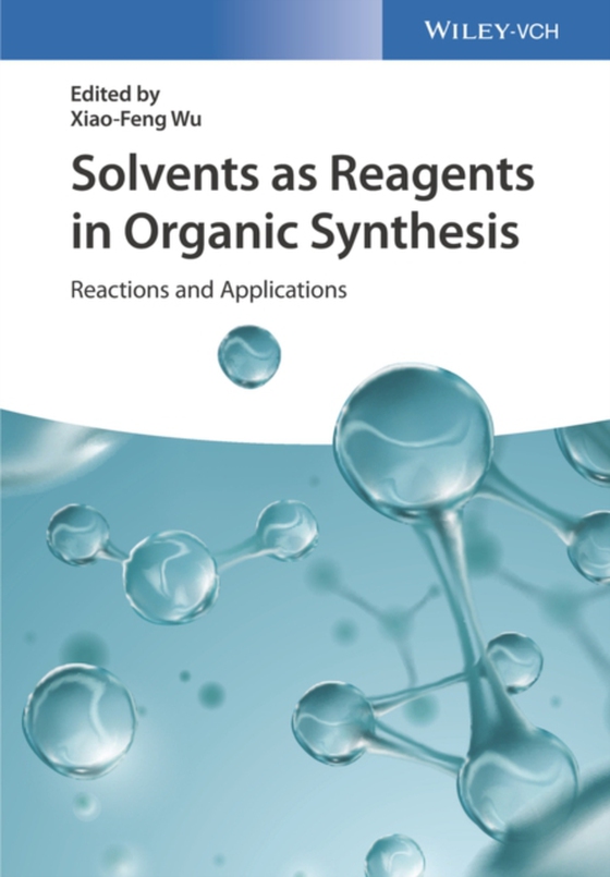 Solvents as Reagents in Organic Synthesis (e-bog) af -