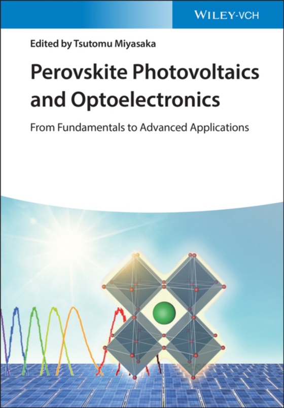 Perovskite Photovoltaics and Optoelectronics (e-bog) af Miyasaka, Tsutomu