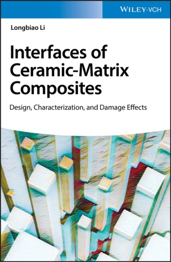 Interface of Ceramic-Matrix Composites (e-bog) af Li, Longbiao