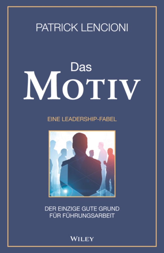 Das Motiv (e-bog) af Lencioni, Patrick M.