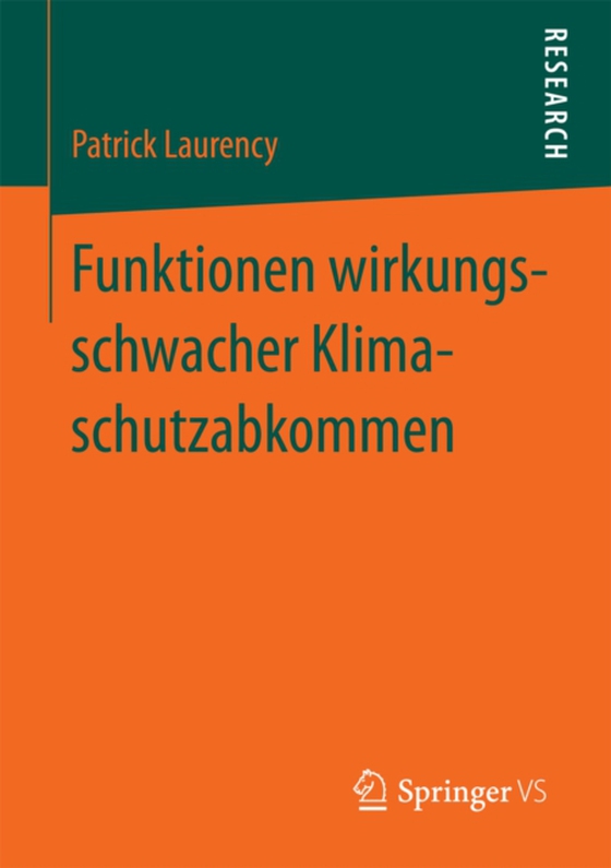 Funktionen wirkungsschwacher Klimaschutzabkommen (e-bog) af Laurency, Patrick