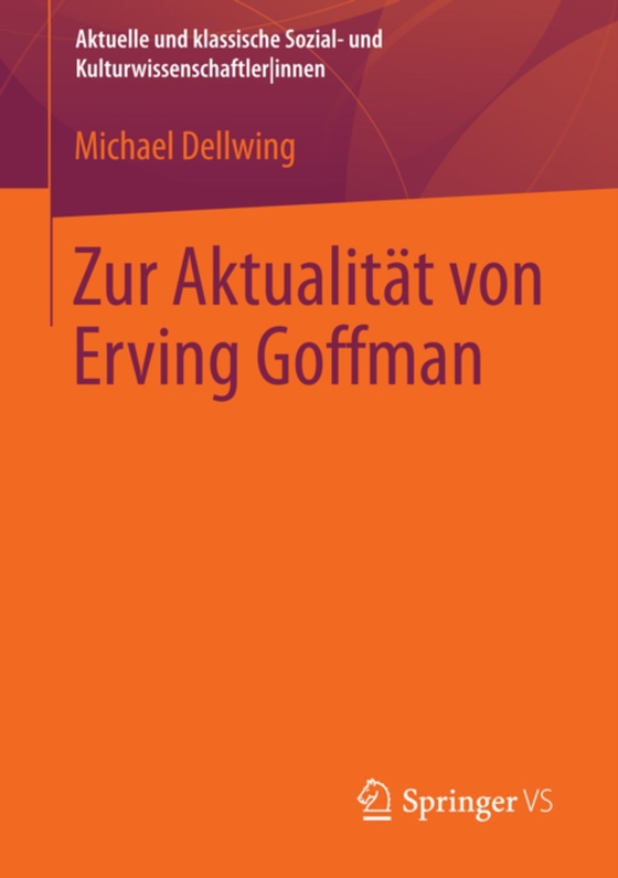 Zur Aktualität von Erving Goffman (e-bog) af Dellwing, Michael