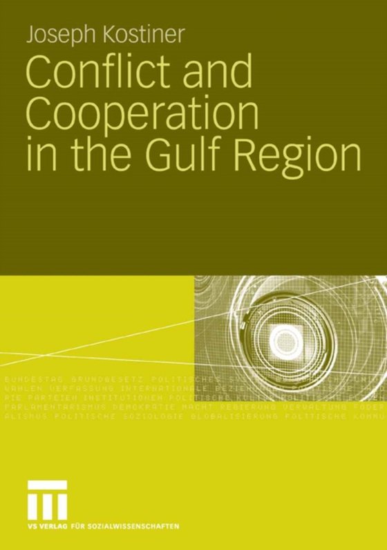 Conflict and Cooperation in the Gulf Region (e-bog) af Kostiner, Joseph