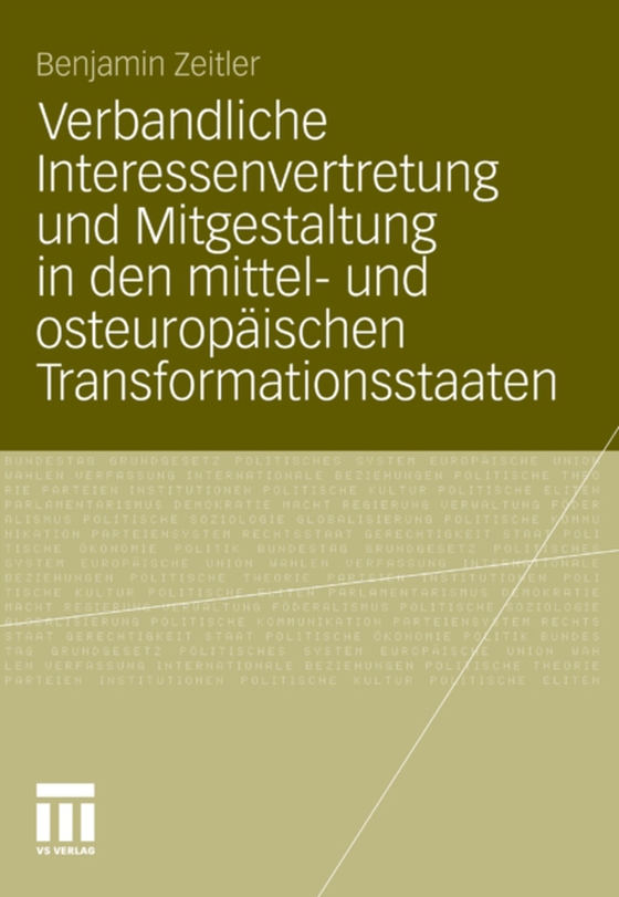 Verbandliche Interessenvertretung und Mitgestaltung in den mittel- und osteuropäischen Transformationsstaaten (e-bog) af Zeitler, Benjamin