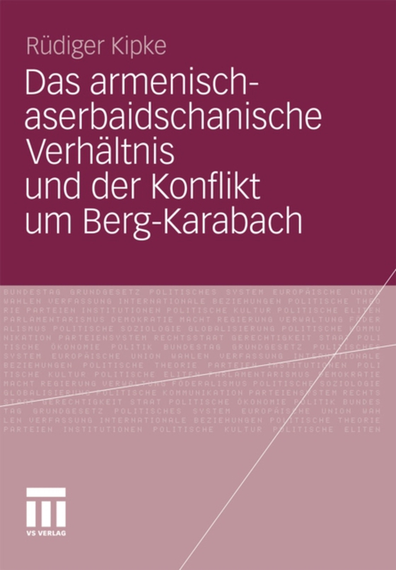 Das armenisch-aserbaidschanische Verhältnis und der Konflikt um Berg-Karabach (e-bog) af Kipke, Rudiger