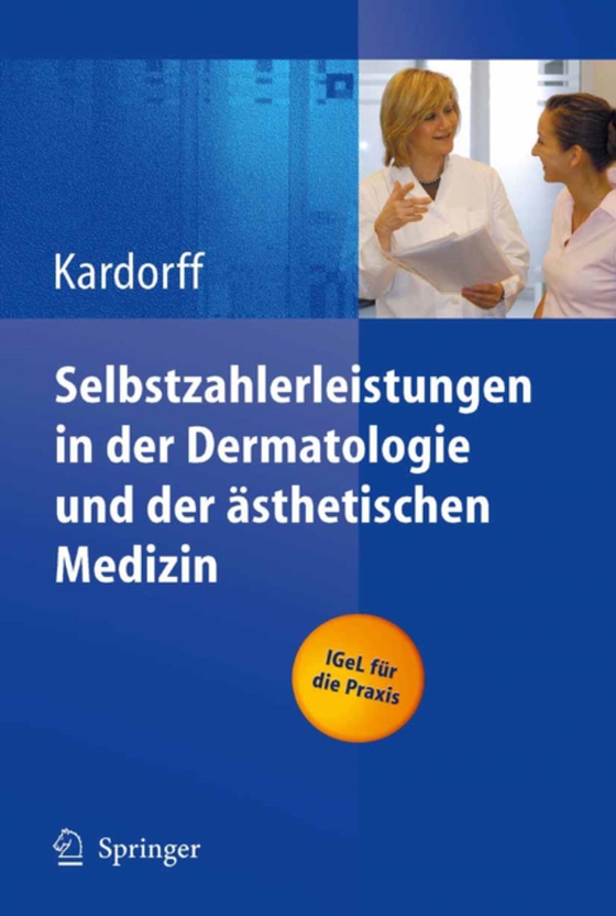 Selbstzahlerleistungen in der Dermatologie und der ästhetischen Medizin (e-bog) af -