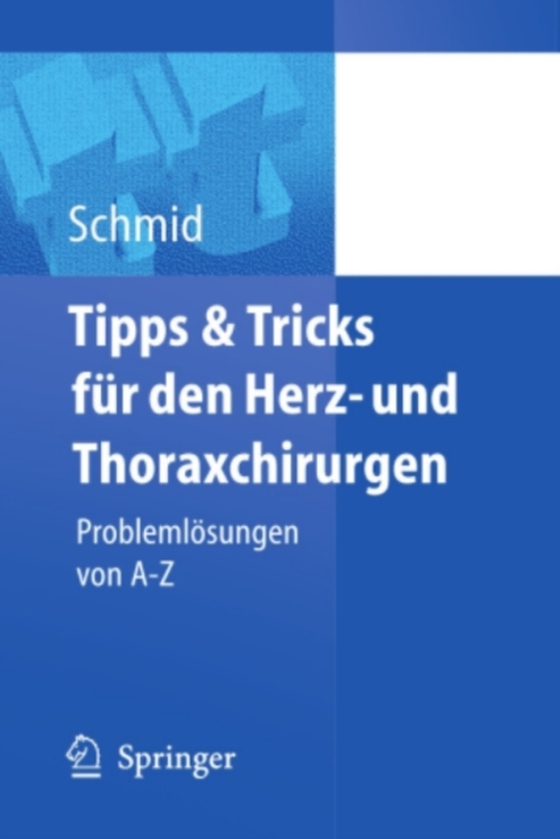 Tipps und Tricks für den Herz- und Thoraxchirurgen