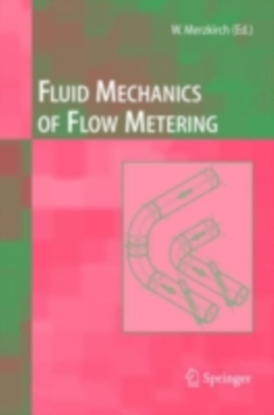 Fluid Mechanics of Flow Metering (e-bog) af -