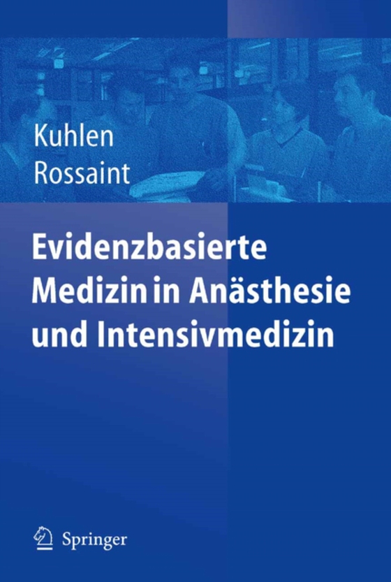 Evidenzbasierte Medizin in Anästhesie und Intensivmedizin (e-bog) af Rossaint, R.