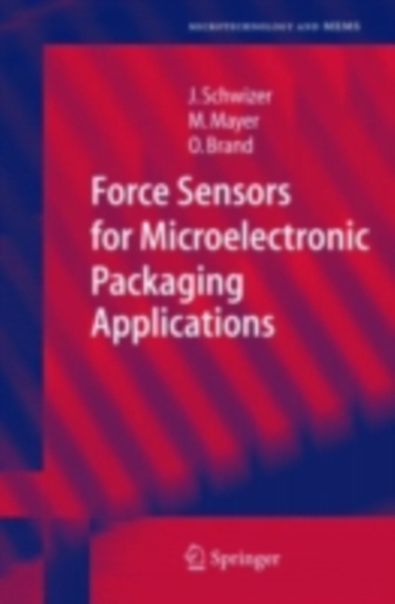 Force Sensors for Microelectronic Packaging Applications (e-bog) af Brand, Oliver