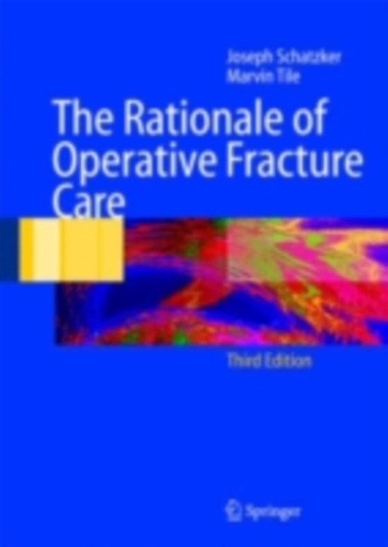 Rationale of Operative Fracture Care