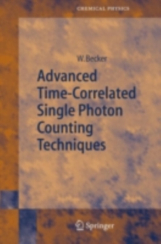 Advanced Time-Correlated Single Photon Counting Techniques (e-bog) af Becker, Wolfgang