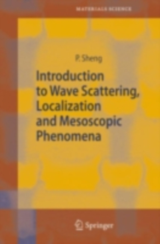 Introduction to Wave Scattering, Localization and Mesoscopic Phenomena (e-bog) af Sheng, Ping