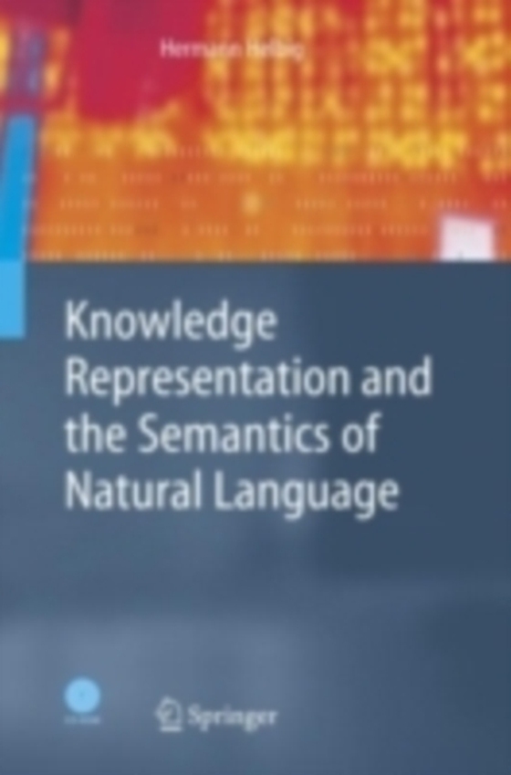 Knowledge Representation and the Semantics of Natural Language (e-bog) af Helbig, Hermann