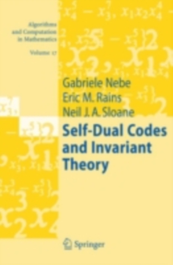 Self-Dual Codes and Invariant Theory (e-bog) af Sloane, Neil J. A.