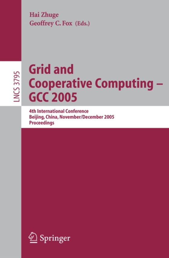 Grid and Cooperative Computing - GCC 2005 (e-bog) af -