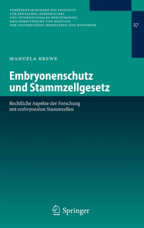 Embryonenschutz und Stammzellgesetz (e-bog) af Brewe, Manuela