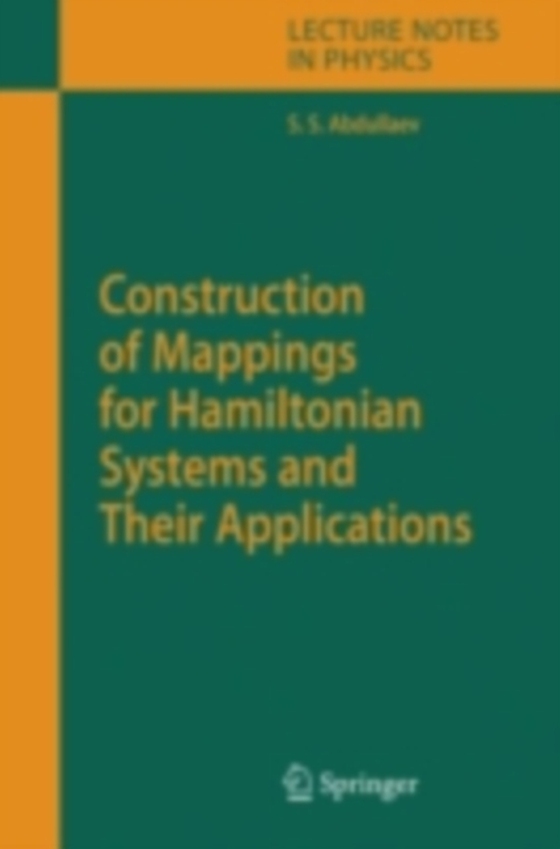 Construction of Mappings for Hamiltonian Systems and Their Applications (e-bog) af Abdullaev, Sadrilla S.