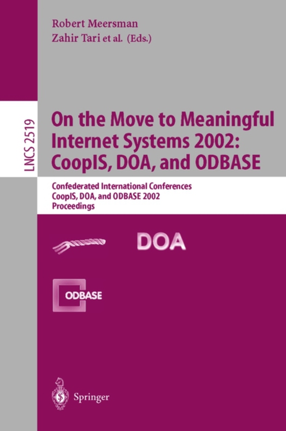 On the Move to Meaningful Internet Systems 2002: CoopIS, DOA, and ODBASE (e-bog) af -