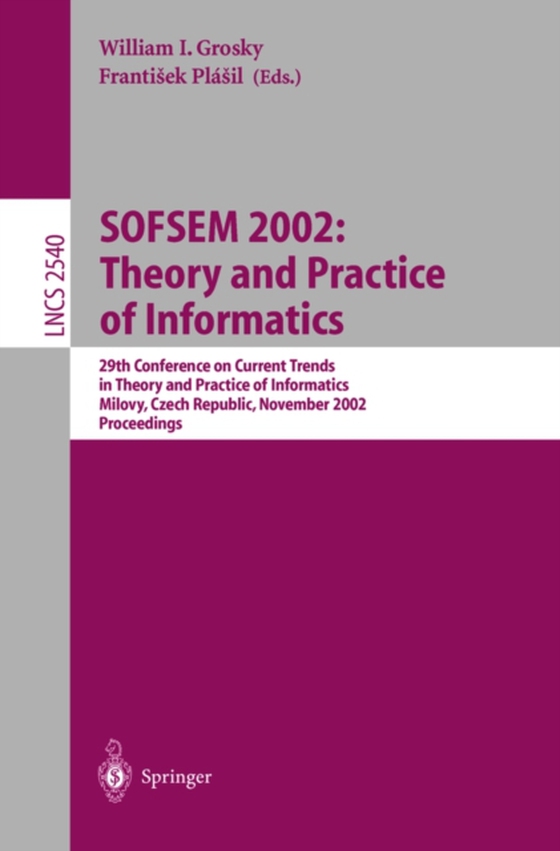 SOFSEM 2002: Theory and Practice of Informatics