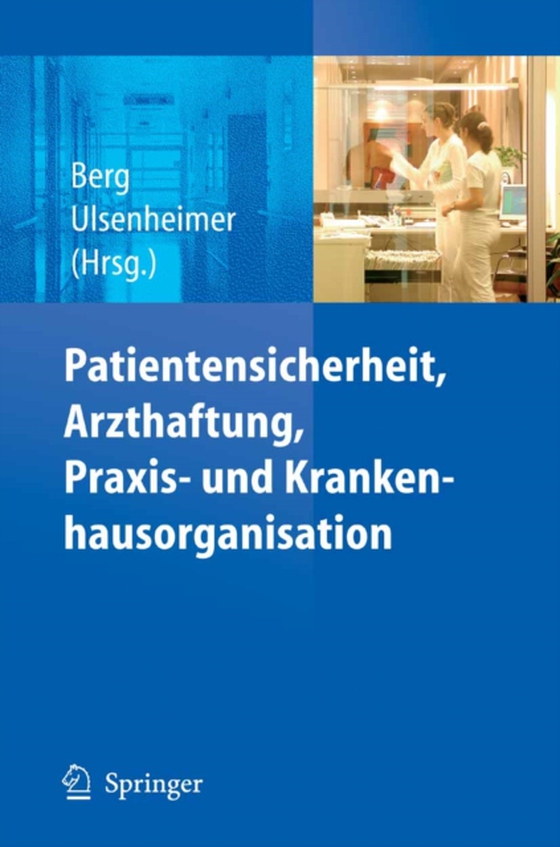 Patientensicherheit, Arzthaftung, Praxis- und Krankenhausorganisation (e-bog) af -