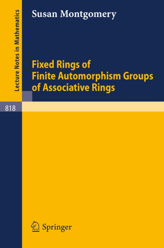 Fixed Rings of Finite Automorphism Groups of Associative Rings (e-bog) af Montgomery, S.