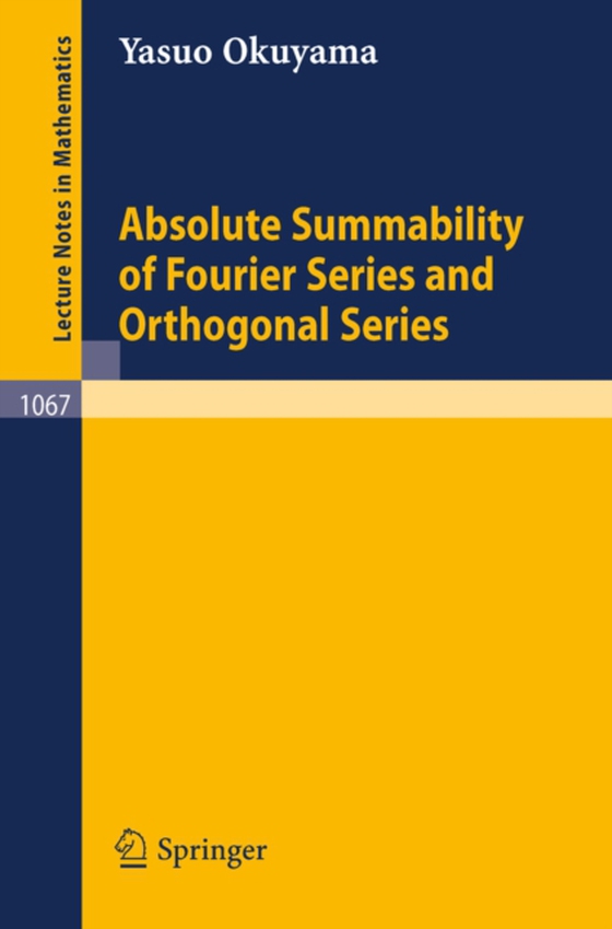 Absolute Summability of Fourier Series and Orthogonal Series (e-bog) af Okuyama, Y.