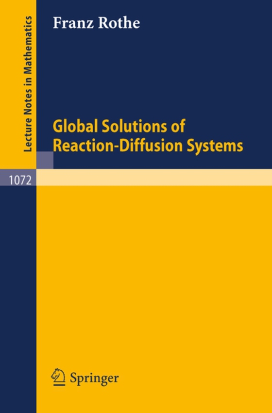 Global Solutions of Reaction-Diffusion Systems (e-bog) af Rothe, Franz