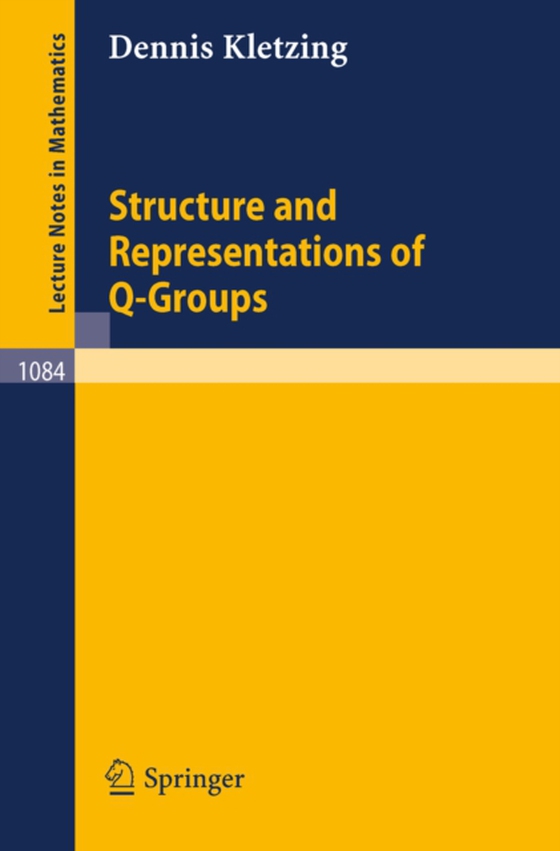 Structure and Representations of Q-Groups (e-bog) af Kletzing, Dennis