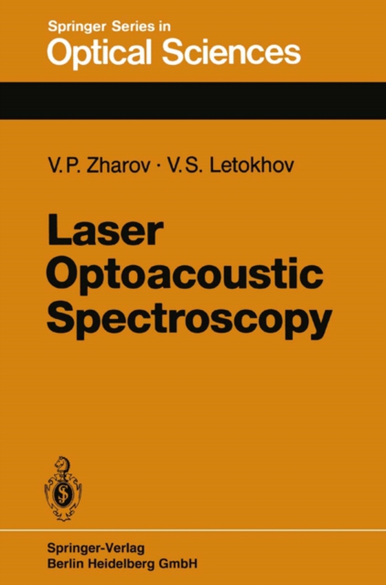 Laser Optoacoustic Spectroscopy (e-bog) af Letokhov, V.S.