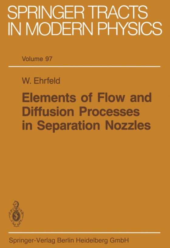 Elements of Flow and Diffusion Processes in Separation Nozzles (e-bog) af Ehrfeld, W.