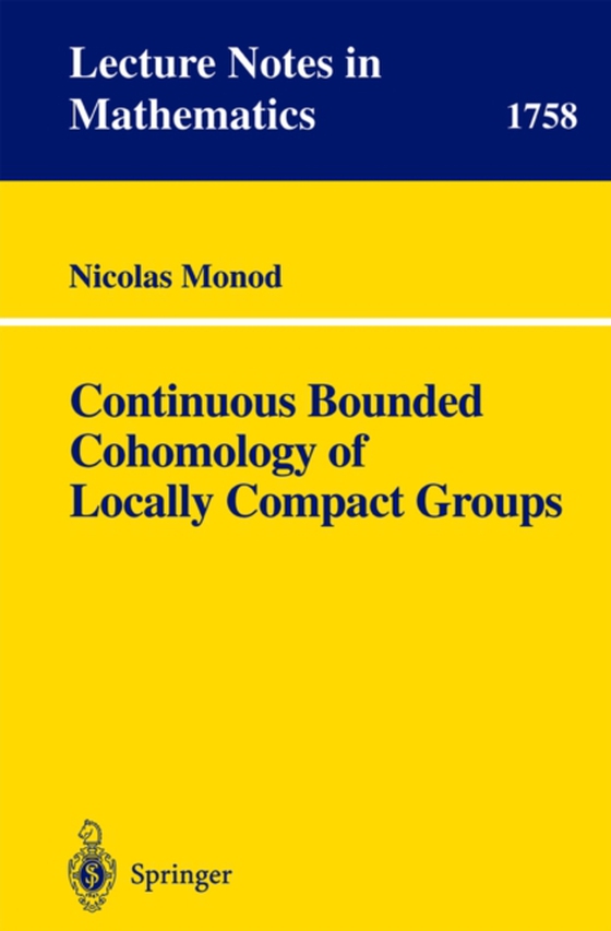 Continuous Bounded Cohomology of Locally Compact Groups (e-bog) af Monod, Nicolas