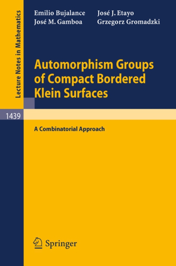 Automorphism Groups of Compact Bordered Klein Surfaces (e-bog) af Gromadzki, Grzegorz