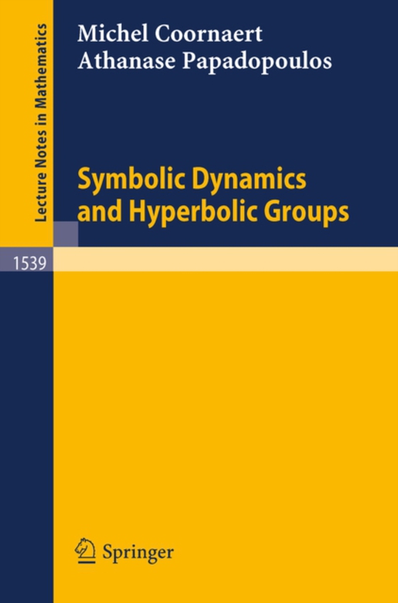 Symbolic Dynamics and Hyperbolic Groups (e-bog) af Papadopoulos, Athanase