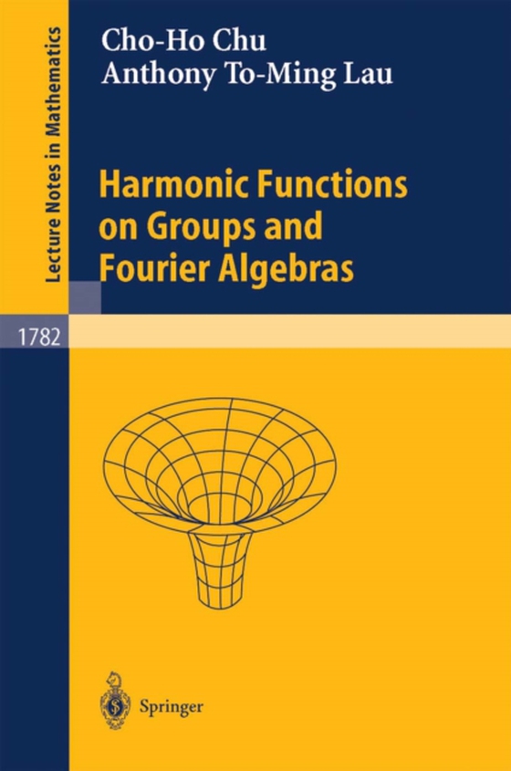 Harmonic Functions on Groups and Fourier Algebras (e-bog) af Lau, Anthony To-Ming