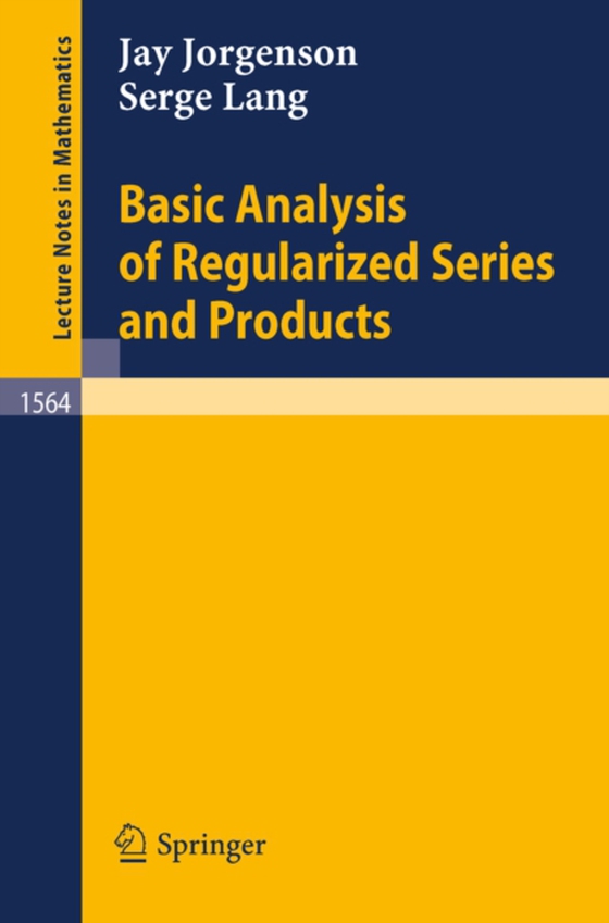 Basic Analysis of Regularized Series and Products (e-bog) af Lang, Serge