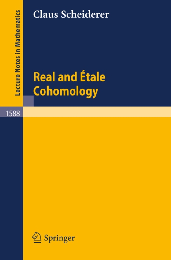 Real and Etale Cohomology (e-bog) af Scheiderer, Claus