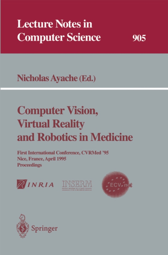 Computer Vision, Virtual Reality and Robotics in Medicine (e-bog) af -