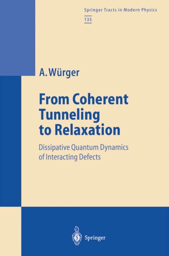 From Coherent Tunneling to Relaxation (e-bog) af Wurger, Alois