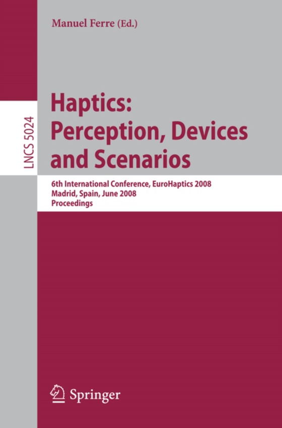 Haptics: Perception, Devices and Scenarios (e-bog) af -