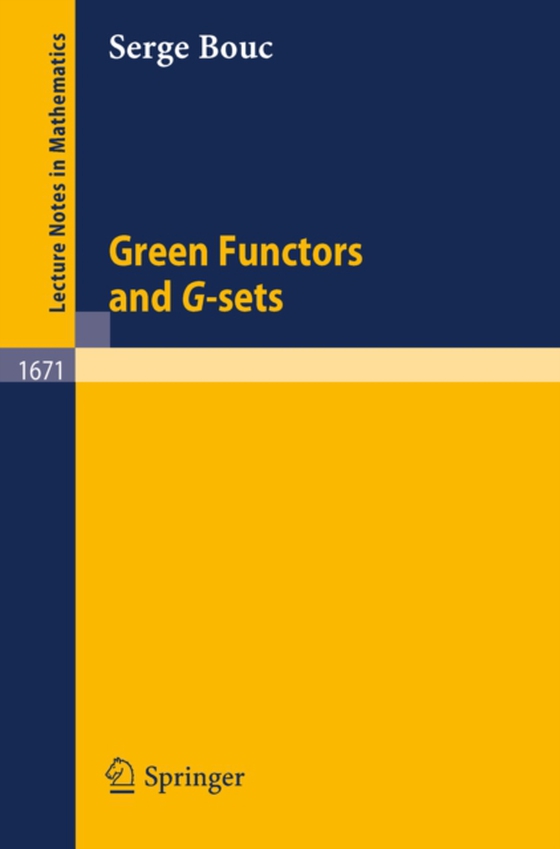 Green Functors and G-sets (e-bog) af Bouc, serge