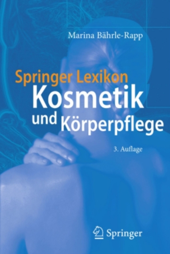 Springer Lexikon Kosmetik und Körperpflege (e-bog) af Bahrle-Rapp, Marina