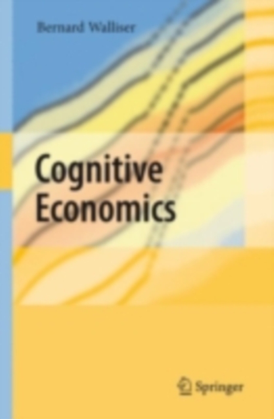 Cognitive Economics (e-bog) af Walliser, Bernard