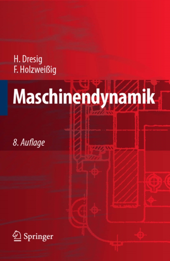 Maschinendynamik (e-bog) af Holzweiig, Franz